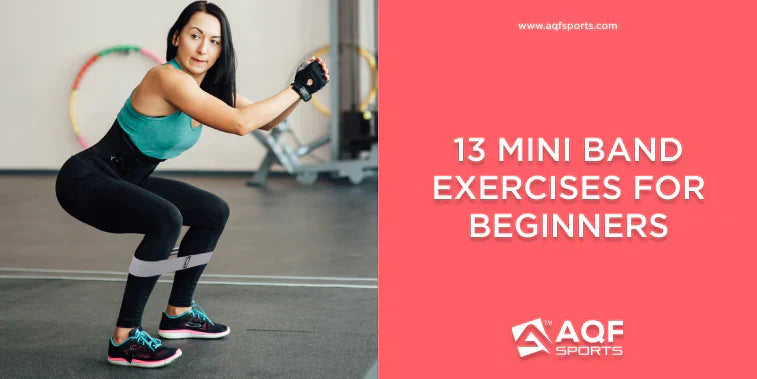 13 Mini Resistance Bands Exercises for Beginners