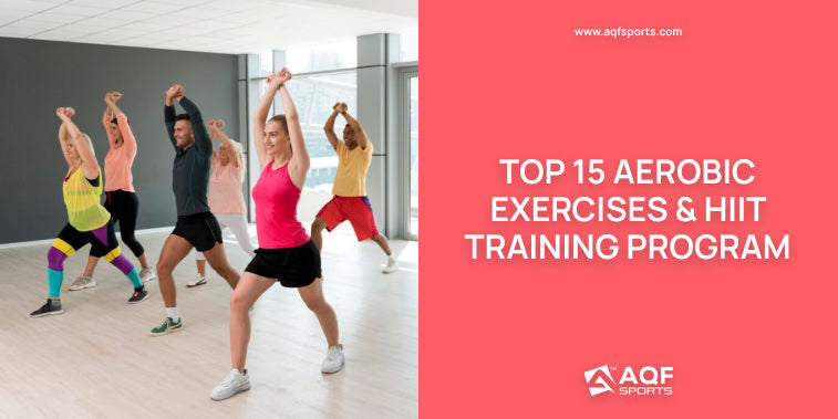 Top 15 Aerobic Exercises & HIIT Training Program