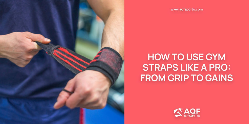 How to Use Gym Straps Like A Pro: From Grip to Gains