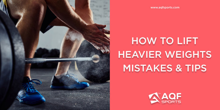 How to lift heavier weights