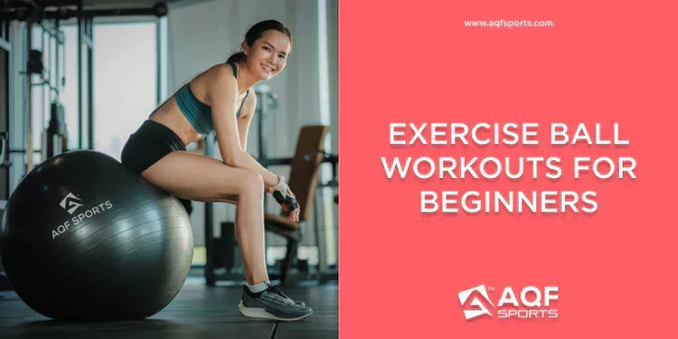 Exercise Ball Workouts for Beginners: Start Simple & Get Stronger
