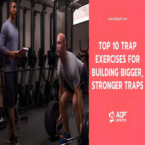 Top 10 Trap Exercises for Building Bigger, Stronger Traps