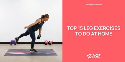 Top 15 Leg Exercises to Do at Home